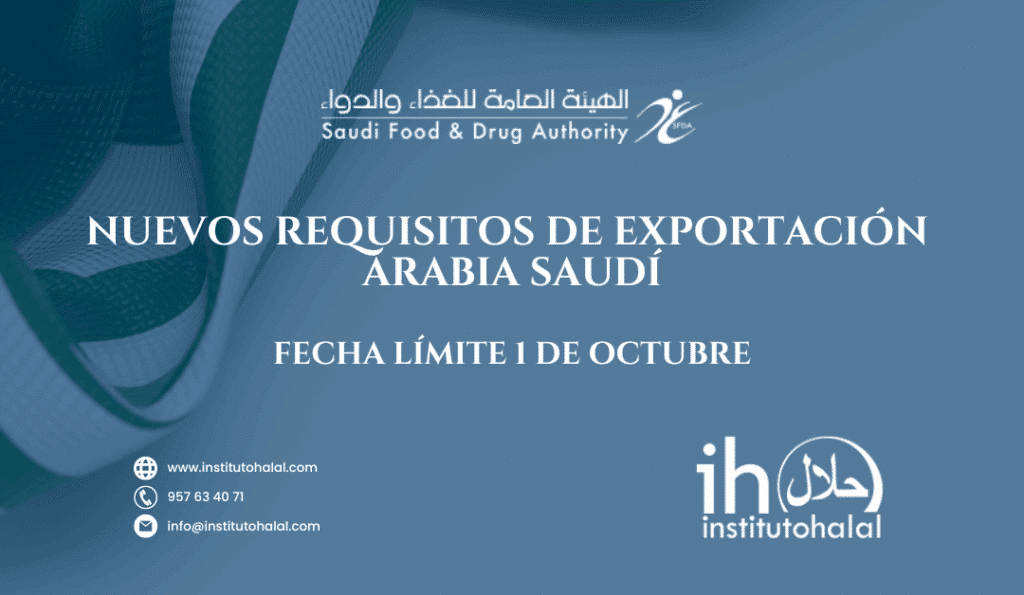 Nuevos Requisitos de exportación Arabia Saudí