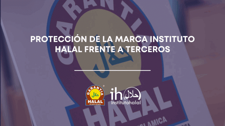 PROTECCIÓN DE MARCA INSTITUTO HALAL FRENTE A TERCEROS